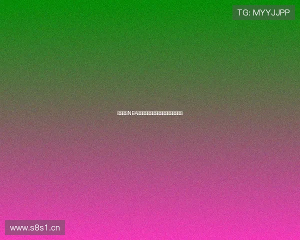 鲨鱼直播NBA高清在线观看下载畅享极速赛事直播体验